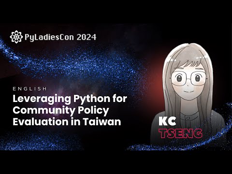 KC Tseng – Leveraging Python for Community Policy Evaluation in Taiwan [Video]