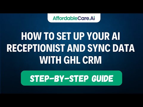 How to Set Up Your AI Receptionist and Sync Data with GHL CRM | Step-by-Step Guide [Video]