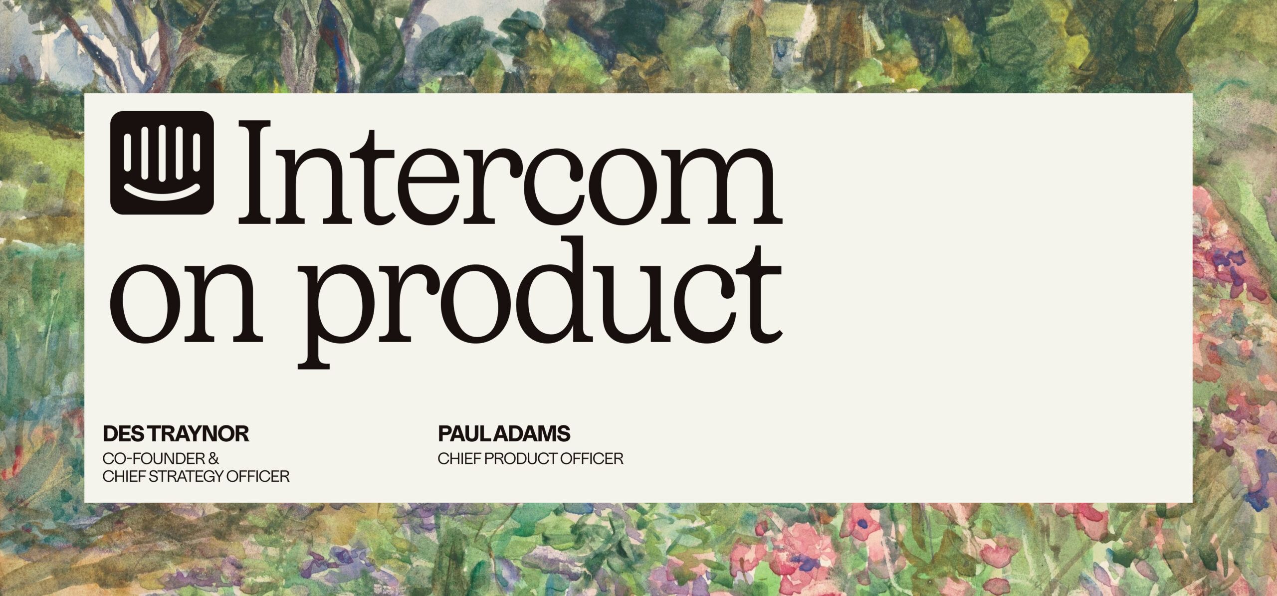 Intercom on Product: How we became an AI-first company [Video]