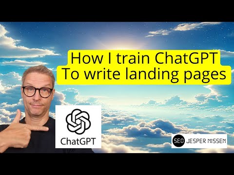 How I train Chatgpt to write landing pages – My AI content workflow [Video]