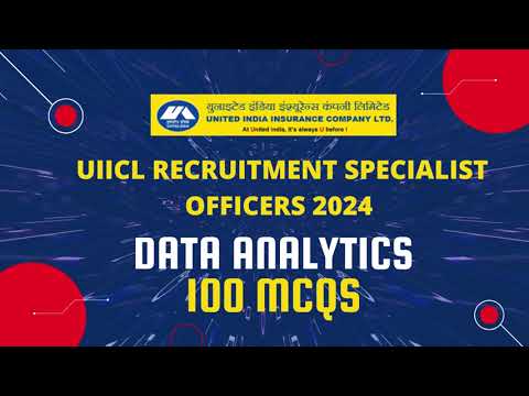 MOST IMPORTANT 100 MCQS FOR UIIC DATA ANALYST PREPARATION 2024 [Video]