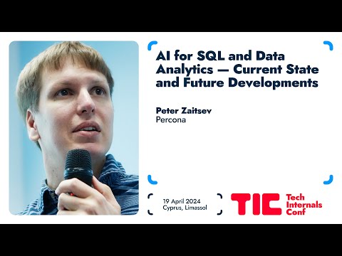 AI for SQL and Data Analytics – Current State and Future Developments / Peter Zaitsev [Video]