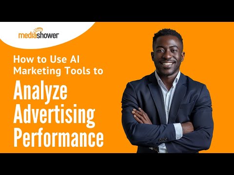 How to Use AI Marketing Tools to Analyze Advertising Performance [Video]