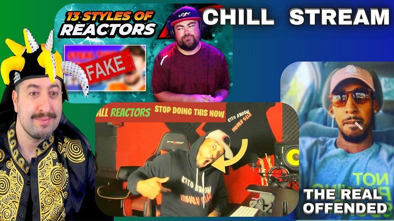 Fake Reactors / Chill Stream Anything Goes [Video]