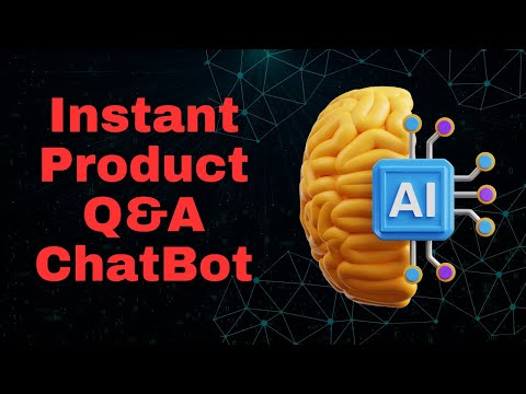 Using AI Chatbots to Answer Product-Related Questions Instantly [Video]