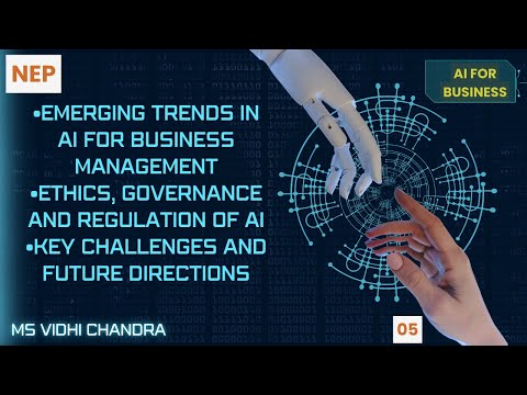 Emerging trends in AI for Business Management |Ethics, Governance & Regulation of AI Key Challenges [Video]