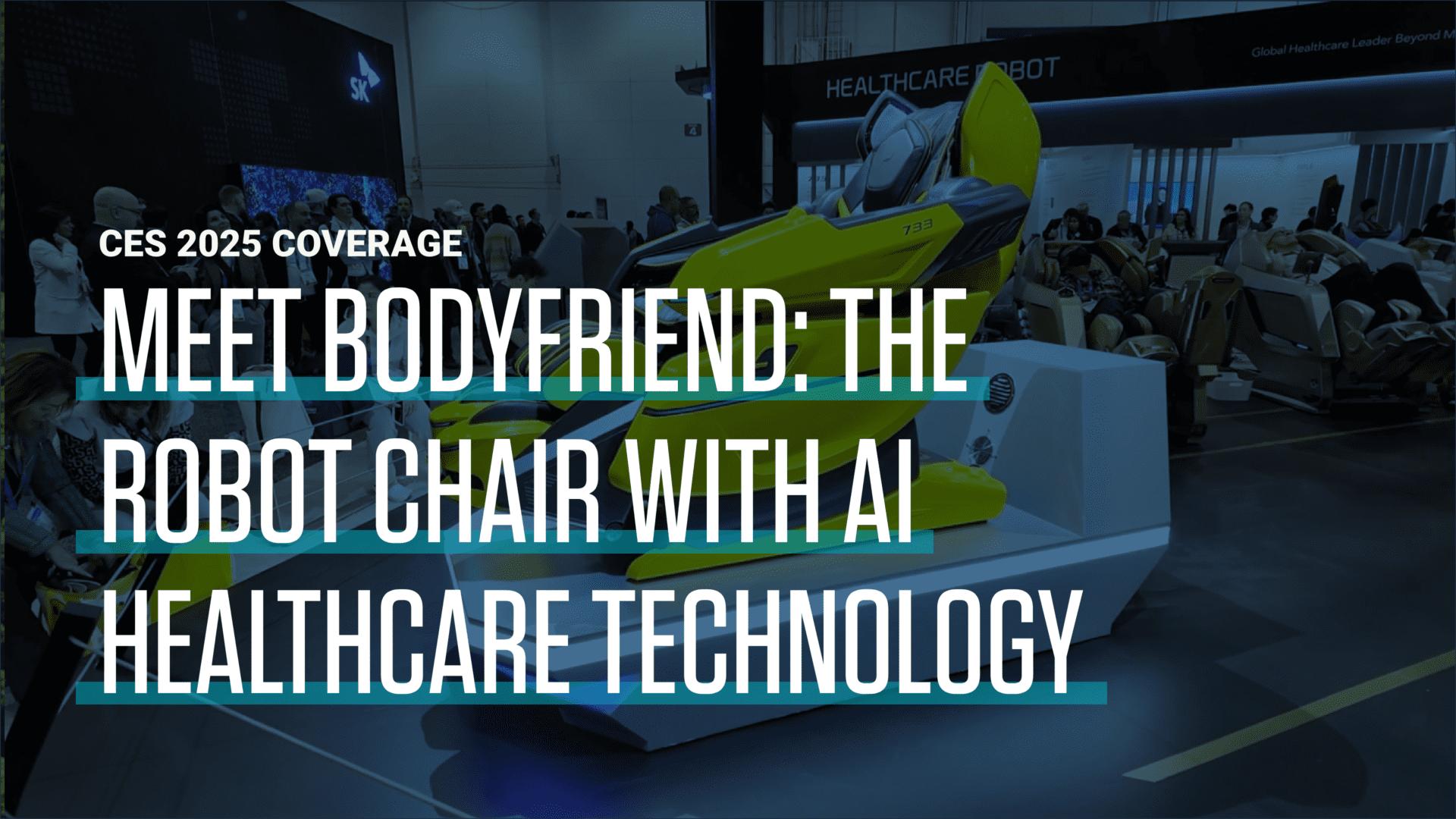 Meet Bodyfriend: The Robot Chair with AI Healthcare Technology [Video]