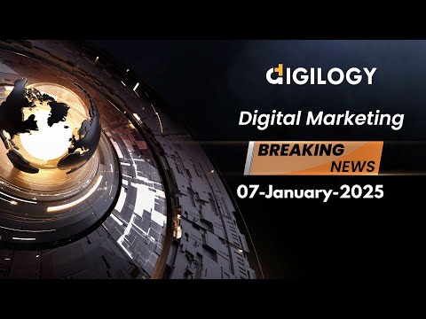 Digital Marketing Latest news 07 January 2025 | [Video]