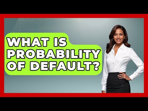 What Is Probability Of Default? - The Friendly Statistician [Video]