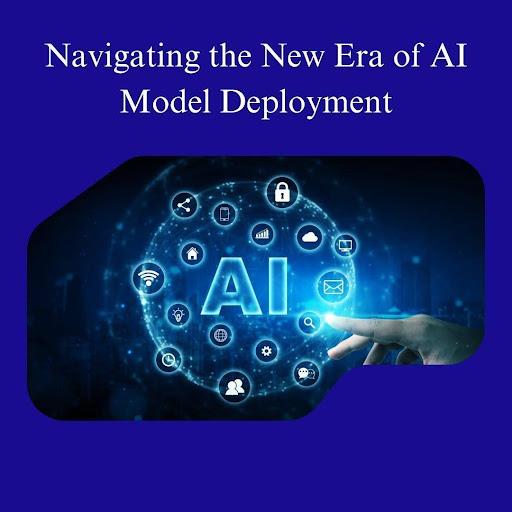 Navigating the New Era of AI Model Deployment [Video]