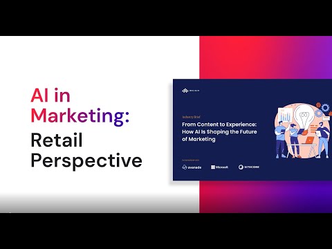 AI in marketing retail perspective: from merchandise strategy to market advantage [Video]