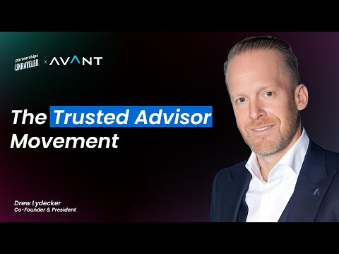 The Trusted Advisor Movement – Drew Lydecker | Partnerships Unraveled [Video]