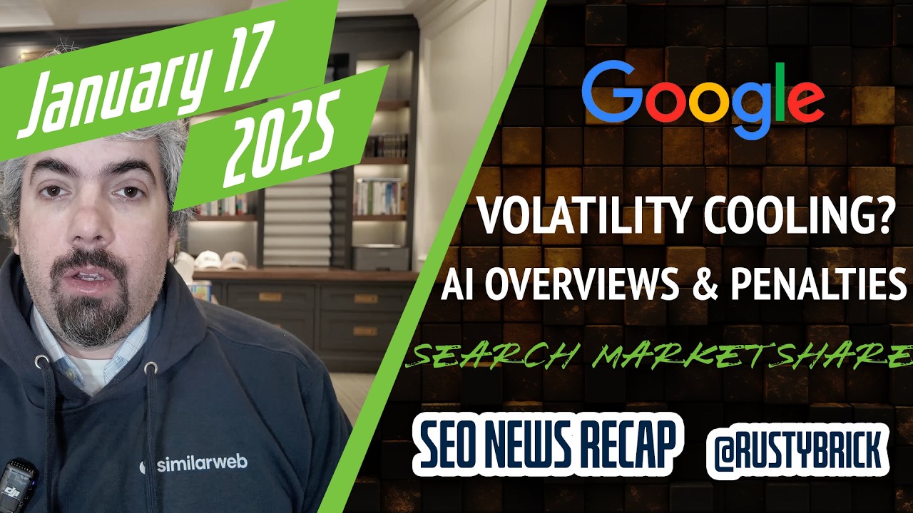 Google Search Volatility Cooling, AI Overviews Penalties, Maps Pin Hack Fix, Search Market Share & More [Video]