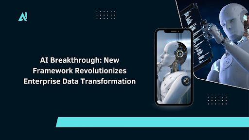 AI Breakthrough: New Framework Revolutionizes Enterprise Data Transformation [Video]