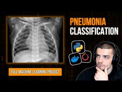 Full Machine Learning Project: Train & Deploy a Pneumonia Classifier in PyTorch [Video]