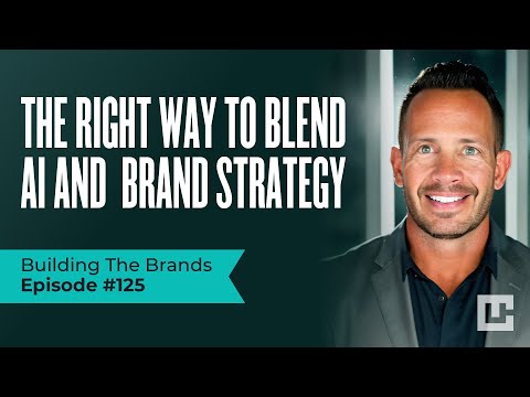 The Right Way to Blend AI Automation and Brand Strategy [Video]