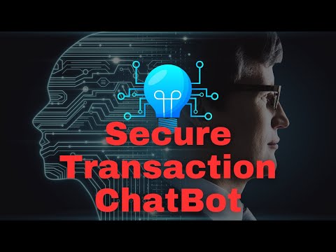 AI Chatbots for Secure Transaction Support on Financial Sites [Video]