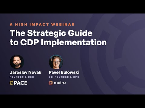 The Strategic Guide to CDP Implementation: Mastering CX and Personalization to Achieve ROI [Video]